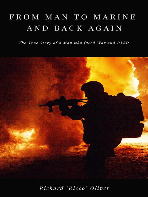 Title details for From Man to Marine and Back Again by Richard "Ricco" Oliver - Available